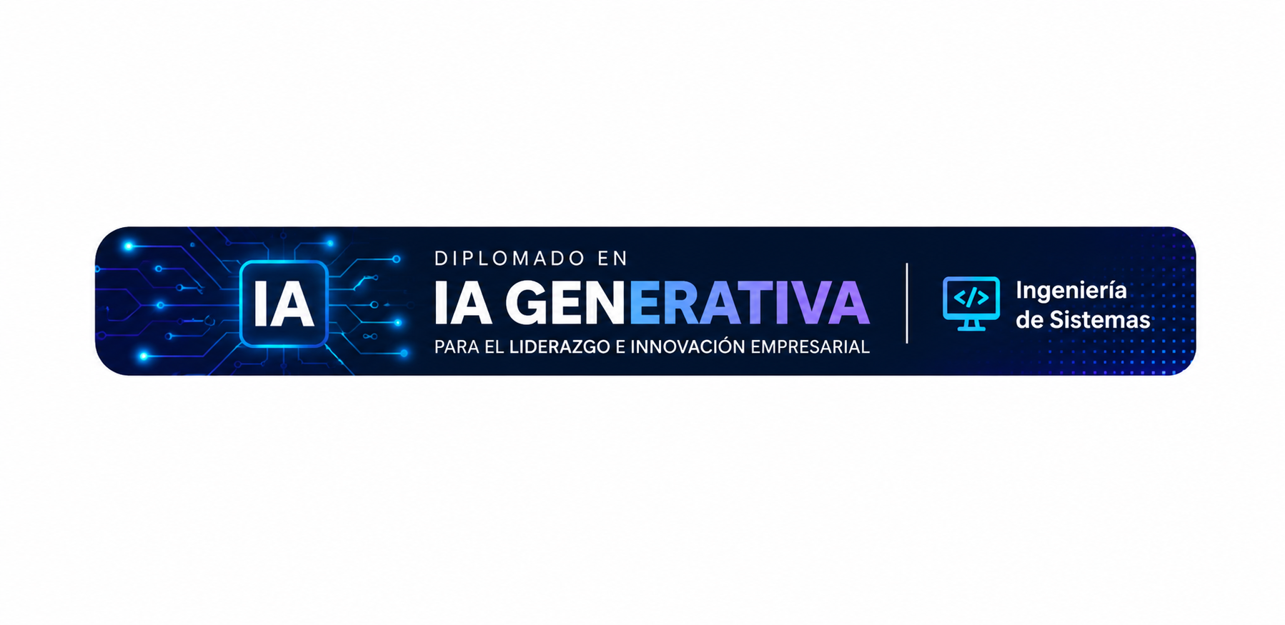 Diplimado en IA generativa para el liderazgo e innovación empresarial