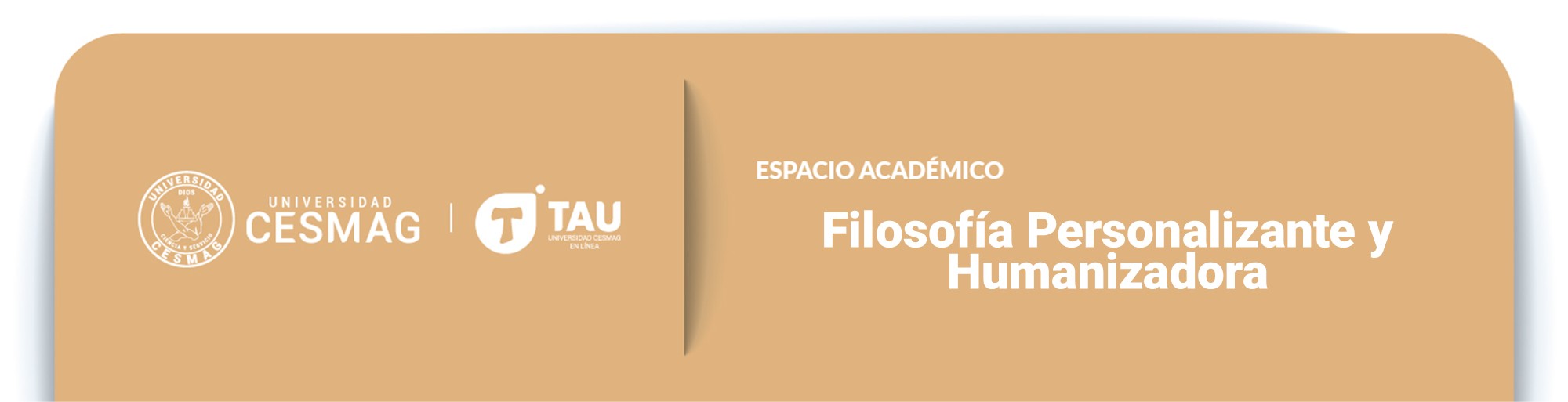 FILOSOFÍA PERSONALIZANTE Y HUMANIZADORA - INGENIERÍA DE SISTEMAS (1BM)
